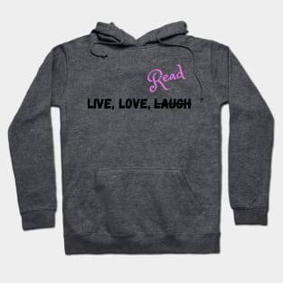 Live, Love, and Do what you want Hoodie